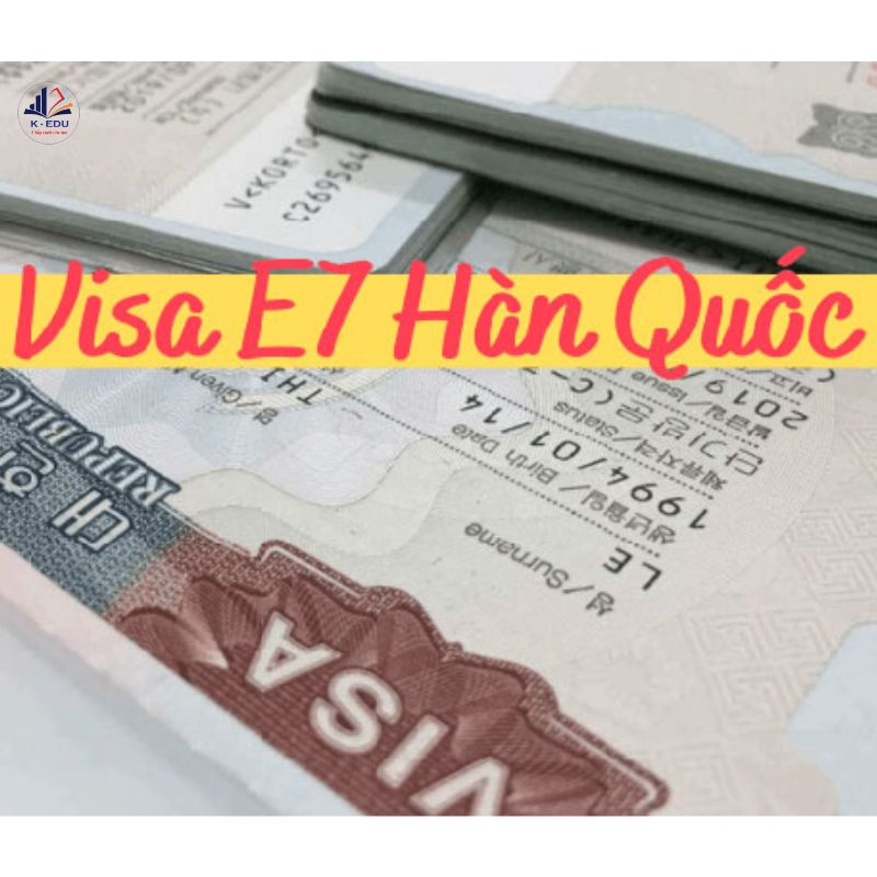 Visa E7 Hàn Quốc