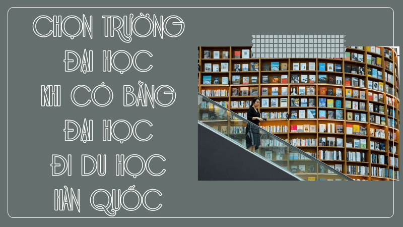 du học hàn quốc khi có bằng đại học