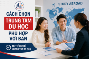 10 tiêu chí chọn trung tâm du học Hàn Quốc uy tín phù hợp với học sinh - K-Edu