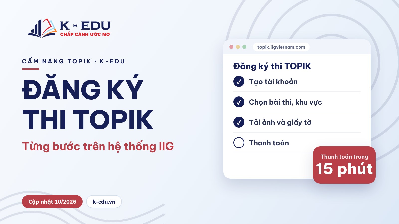 Hướng dẫn đăng ký thi TOPIK trên hệ thống IIG – K-Edu