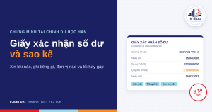 Giấy xác nhận số dư và sao kê ngân hàng khi xin visa du học Hàn Quốc - K-Edu