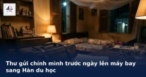 Bức thư và vali bên giường đêm trước ngày bay sang Hàn du học
