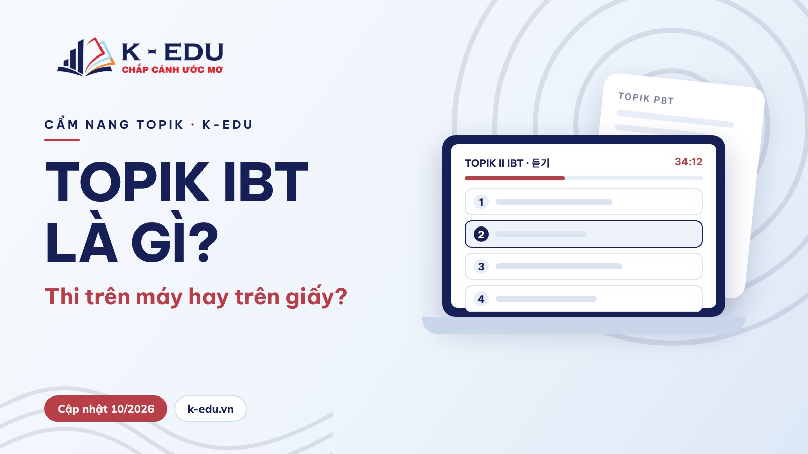 TOPIK IBT là gì: thi trên máy hay thi trên giấy – K-Edu